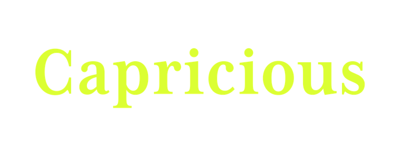 Capricious