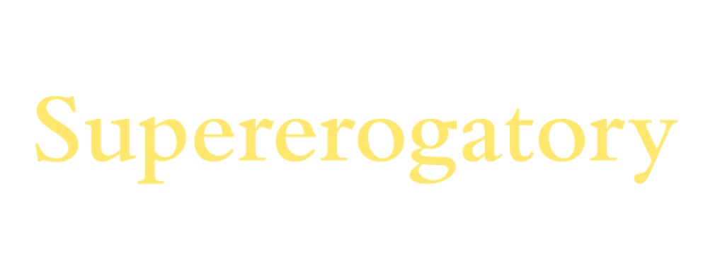 Supererogatory