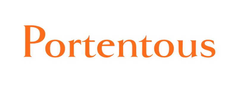 Portentous
