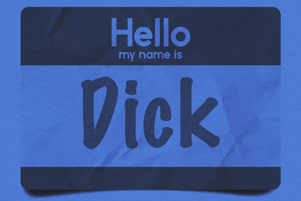 hello my name is name tag with Dick written
